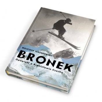 Bronek. Opowieść o Bronisławie Czechu - Wojciech Jarzębowski