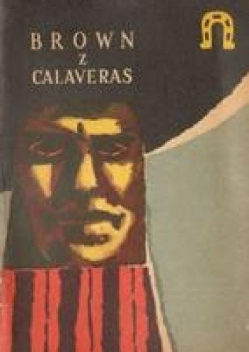 Brown z Calaveras i inne opowiadania - autor nieznany