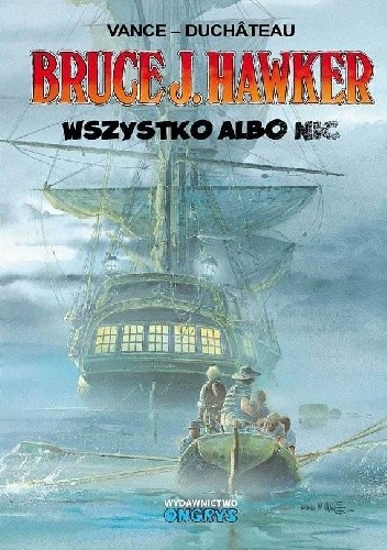 Bruce J. Hawker 5 - Wszystko albo nic - William Vance