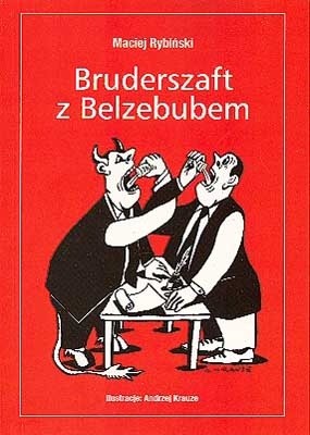 Bruderszaft z Belzebubem - Maciej Rybiński
