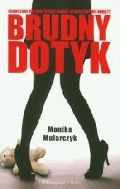 Brudny dotyk - Monika Mularczyk