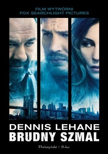 Brudny szmal - Dennis Lehane