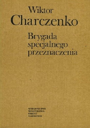 Brygada specjalnego przeznaczenia - Wiktor Charczenko