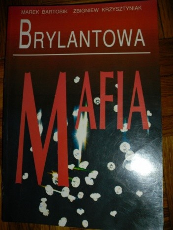 Brylantowa Mafia - Marek Bartosik