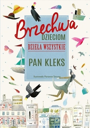 Brzechwa dzieciom. Dzieła wszystkie. Pan Kleks - Jan Brzechwa