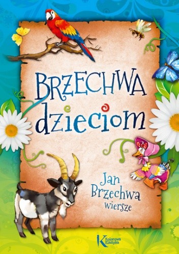 Brzechwa dzieciom - Jan Brzechwa