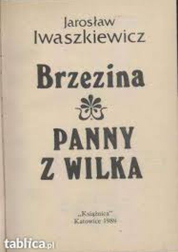 Brzezina ; Panny z Wilka - Jarosław Iwaszkiewicz