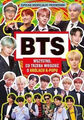 BTS. Wszystko, co trzeba wiedzieć o królach K-POPU. Zupełnie nieoficjalny przewodnik - Malcolm Mackenzie