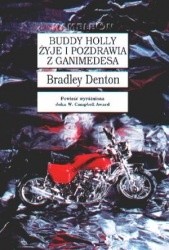 Buddy Holly żyje i pozdrawia z Ganimedesa - Bradley Denton