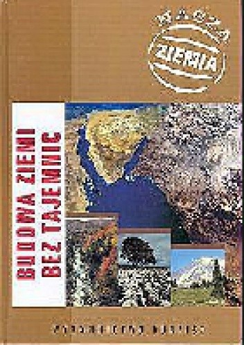 Budowa Ziemi bez tajemnic - Ryszard Krzysztof Borówka