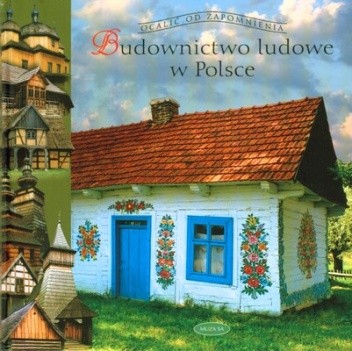 Budownictwo ludowe w Polsce - Tomasz Czerwiński