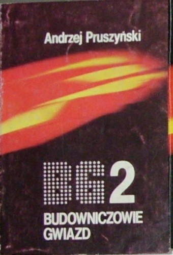 Budowniczowie gwiazd 2 - Andrzej Pruszyński