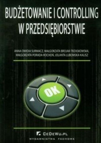 Budżetowanie i controlling w przedsiębiorstwie - Anna Owidia-Surmacz