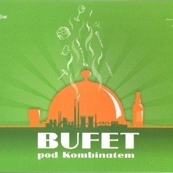 Bufet pod Kombinatem - praca zbiorowa