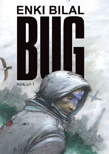 Bug: Księga 1 - Enki Bilal