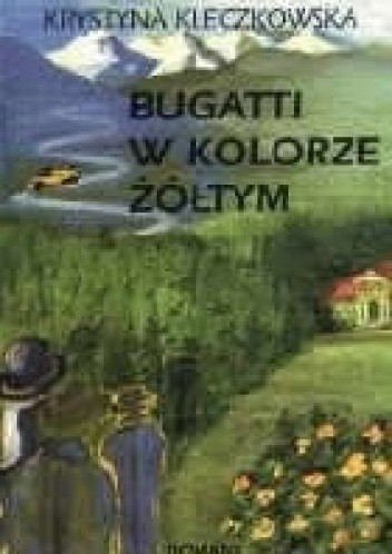 Bugatti w kolorze żółtym - Krystyna Kleczkowska