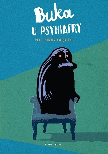 Buka u psychiatry - Łukasz Święcicki
