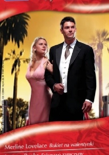 Bukiet na walentynki; Fałszywe zaręczyny - Leanne Banks