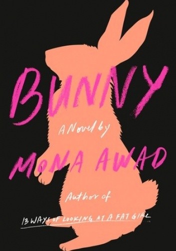 Bunny - Mona Awad