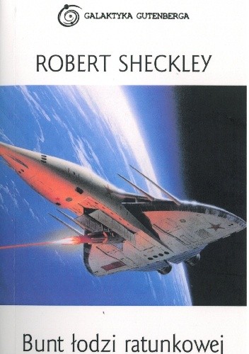 Bunt łodzi ratunkowej - Robert Sheckley