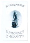 Buntownicy z 'Bounty' - Juliusz Verne