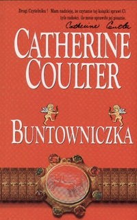 Buntowniczka - Catherine Coulter
