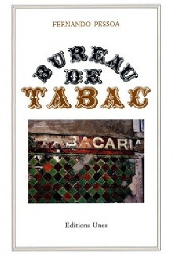 Bureau de tabac - Fernando Pessoa