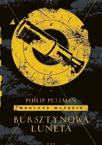 Bursztynowa luneta - Philip Pullman