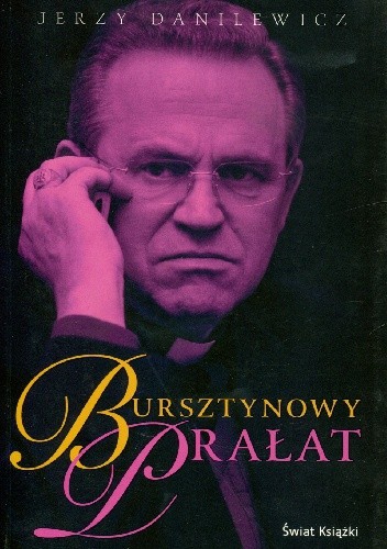 Bursztynowy Prałat - Jerzy Danilewicz