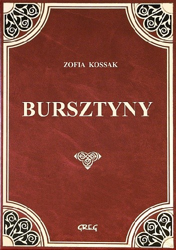 Bursztyny - Zofia Kossak-Szczucka
