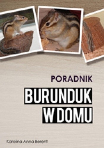 Burunduk w domu - Karolina Berent