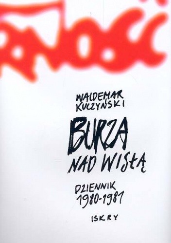 Burza nad Wisłą, Dziennik - Waldemar Kuczyński