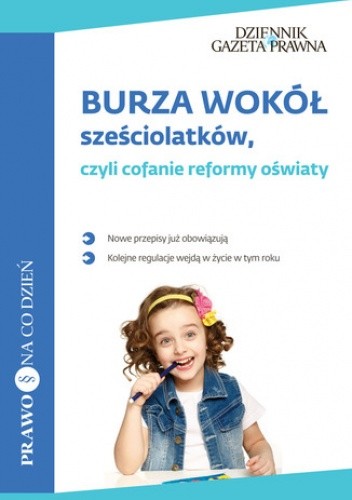 Burza wokół sześciolatków, czyli cofanie reformy oświaty - Jaworski Leszek