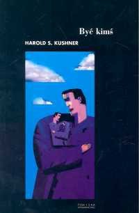 Być kimś - Harold S. Kushner