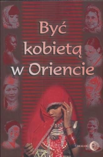 Być kobietą w Oriencie - Barbara Grabowska