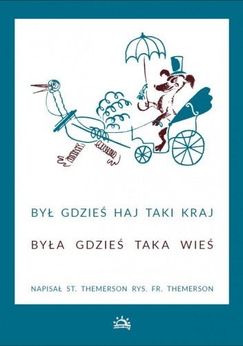 Był gdzieś haj taki kraj. Była gdzieś taka wieś - Stefan Themerson