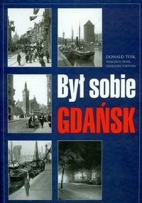 Był sobie Gdańsk - Donald Tusk