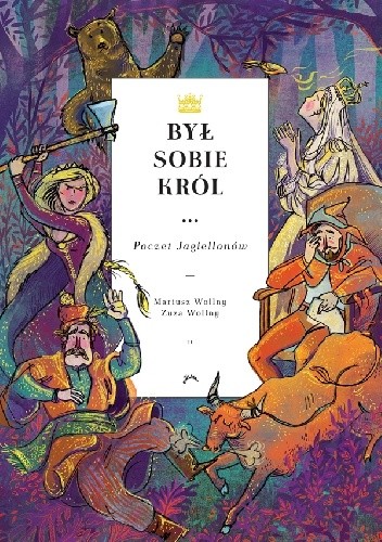 Był sobie król... Poczet Jagiellonów - Mariusz Wollny