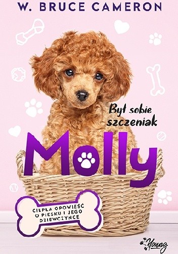 Był sobie szczeniak. Molly - W. Bruce Cameron