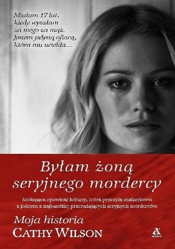 Byłam żoną seryjnego mordercy - Cathy Wilson