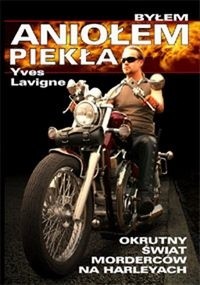 Byłem aniołem piekła - Yves Lavigne
