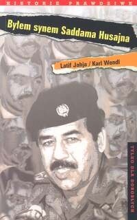 Byłem synem Saddama Husajna [Sobowtór w służbie irackiego dyktatora] - Latif Yahia