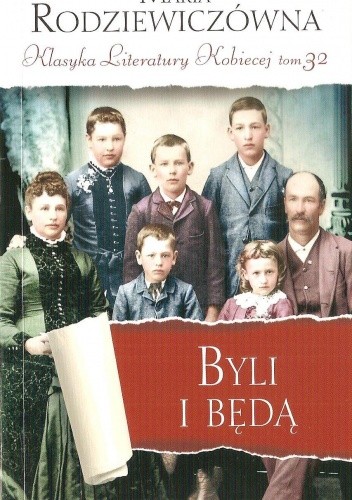 Byli i będą - Maria Rodziewiczówna