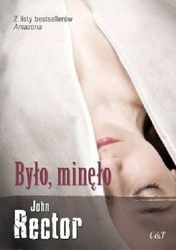 Było, minęło - John Rector