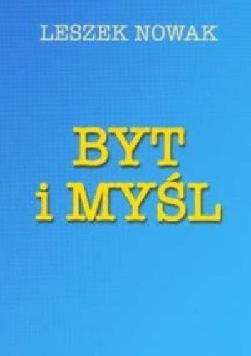 Byt i myśl t.2 - Leszek Nowak