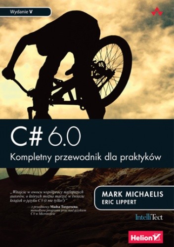 C# 6.0. Kompletny przewodnik dla praktyków. Wydanie V - Mark Michaelis