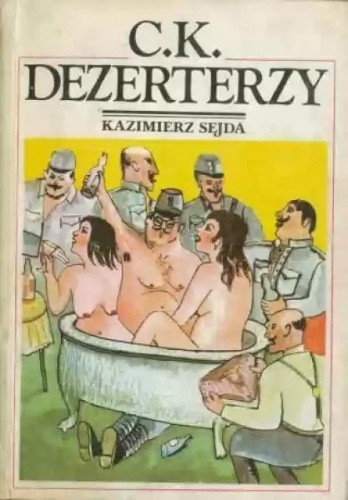 C.K. Dezerterzy - Kazimierz Sejda