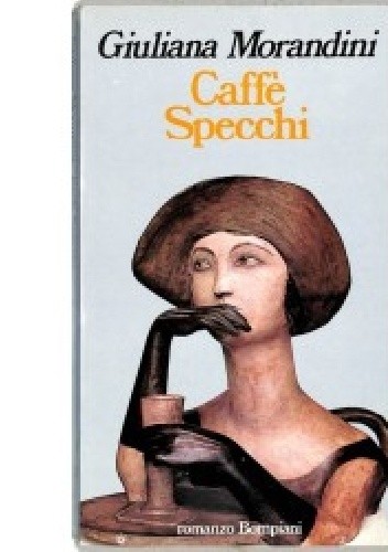 Caffe Specchi - Giuliana Morandini