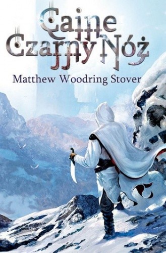 Caine Czarny Nóż - Matthew Woodring Stover