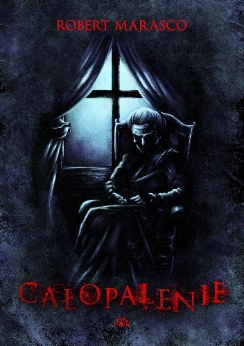Całopalenie - Robert Marasco